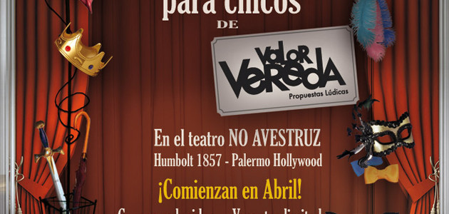 Desde Abril los lunes de 17:30 a 19hs.- Clases de teatro de Valor Vereda “Un espacio...